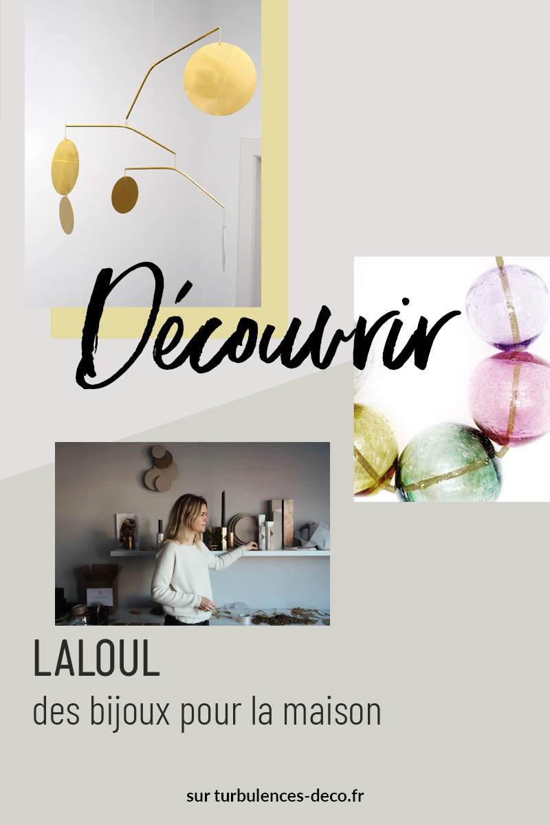 LaLouL, des bijoux pour la maison à découvrir sur Turbulences Déco LaLouL, des bijoux pour la maison à découvrir sur Turbulences Déco