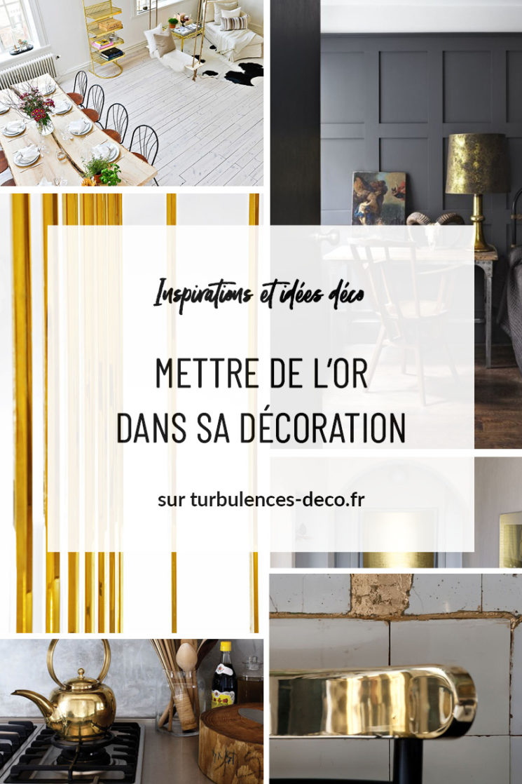 [ Inspiration déco ] Mettre de l'or dans sa décoration à retrouver sur Turbulences Déco