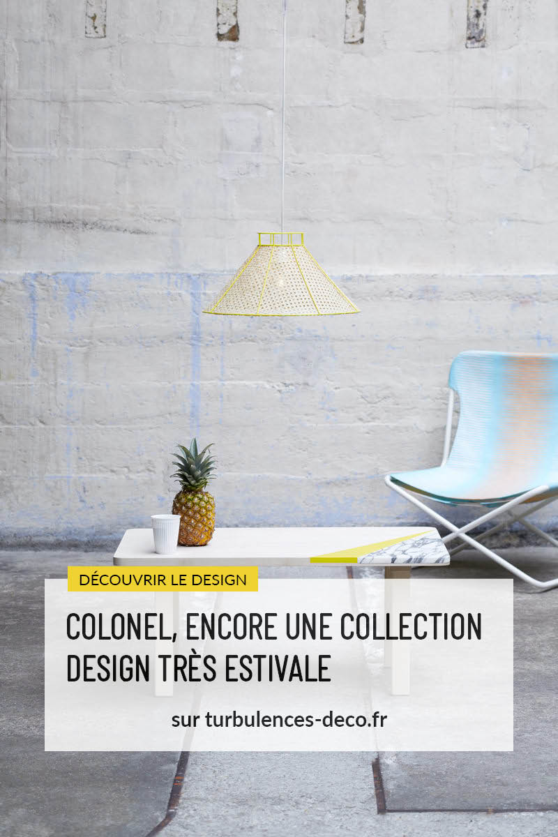 Découvrez la nouvelle collection 2015 de l'éditeur de mobilier et objet design Colonel sur Turbulences Déco