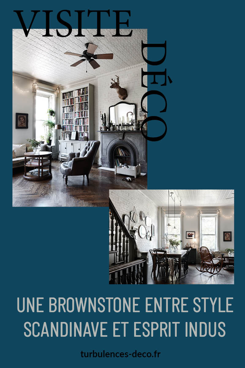 Une brownstone entre style scandinave et esprit indus à retrouver sur Tuebulences Déco