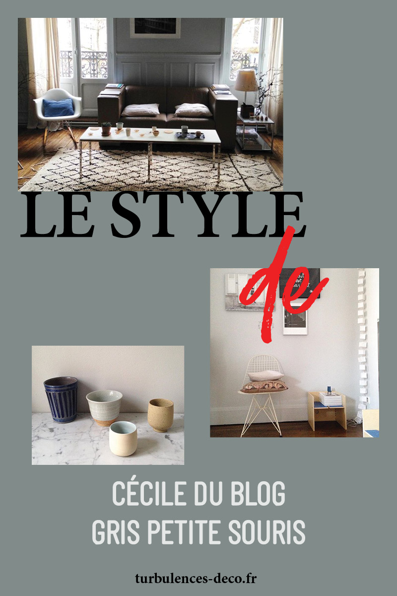 Le style de Cécile du blog Gris Petite Souris à découvrir sur Turbulences Déco