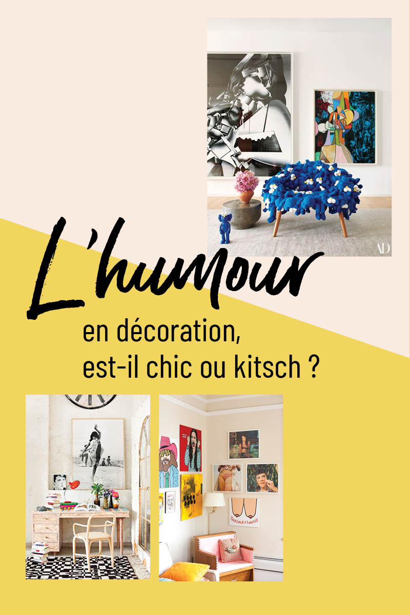 L'humour en décoration, est-il chic ou kitsch à retrouver sur Turbulences Déco