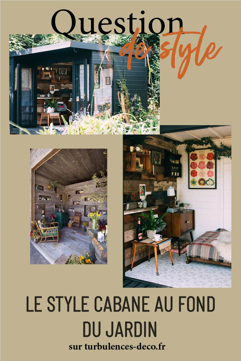 Le style cabane en bois au fond du jardin à retrouver sur Turbulences Déco