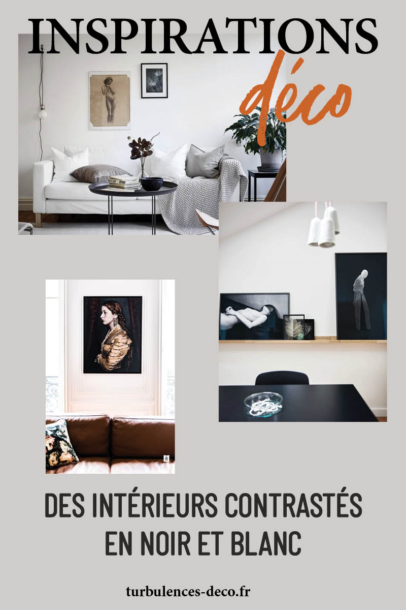 Inspiration déco : des intérieurs contrastés en noir et blanc à retrouver sur Turbulences Déco