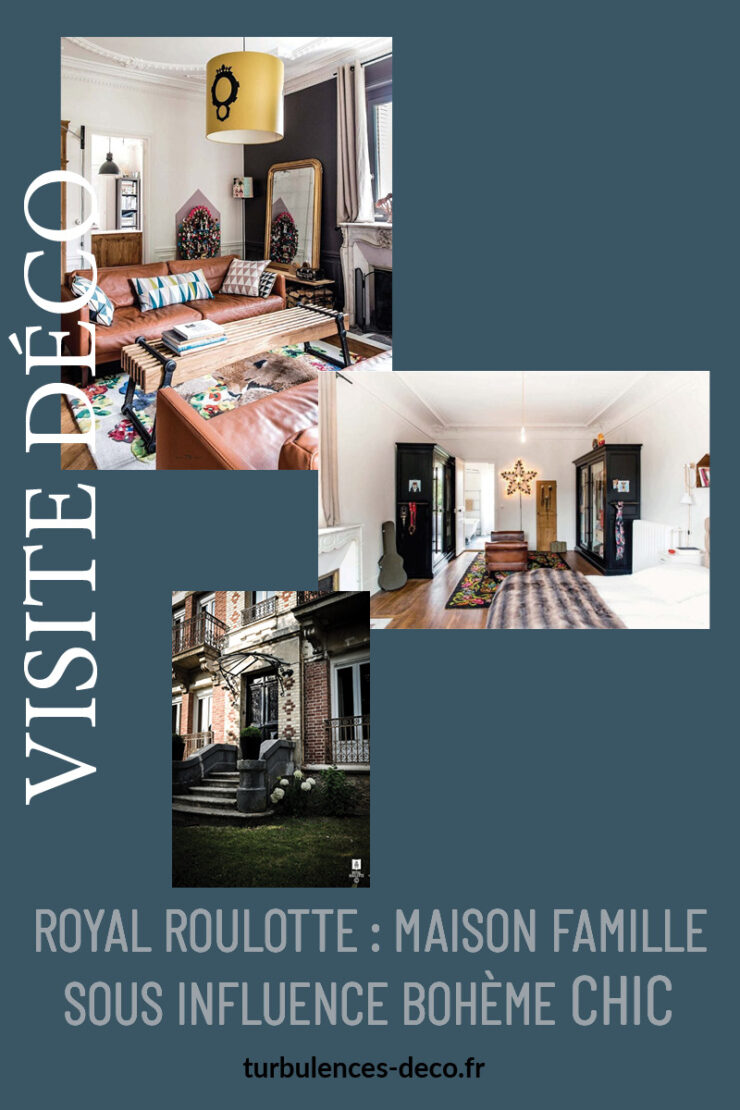 Royal Roulotte : Maison famille sous influence bohème chic ...