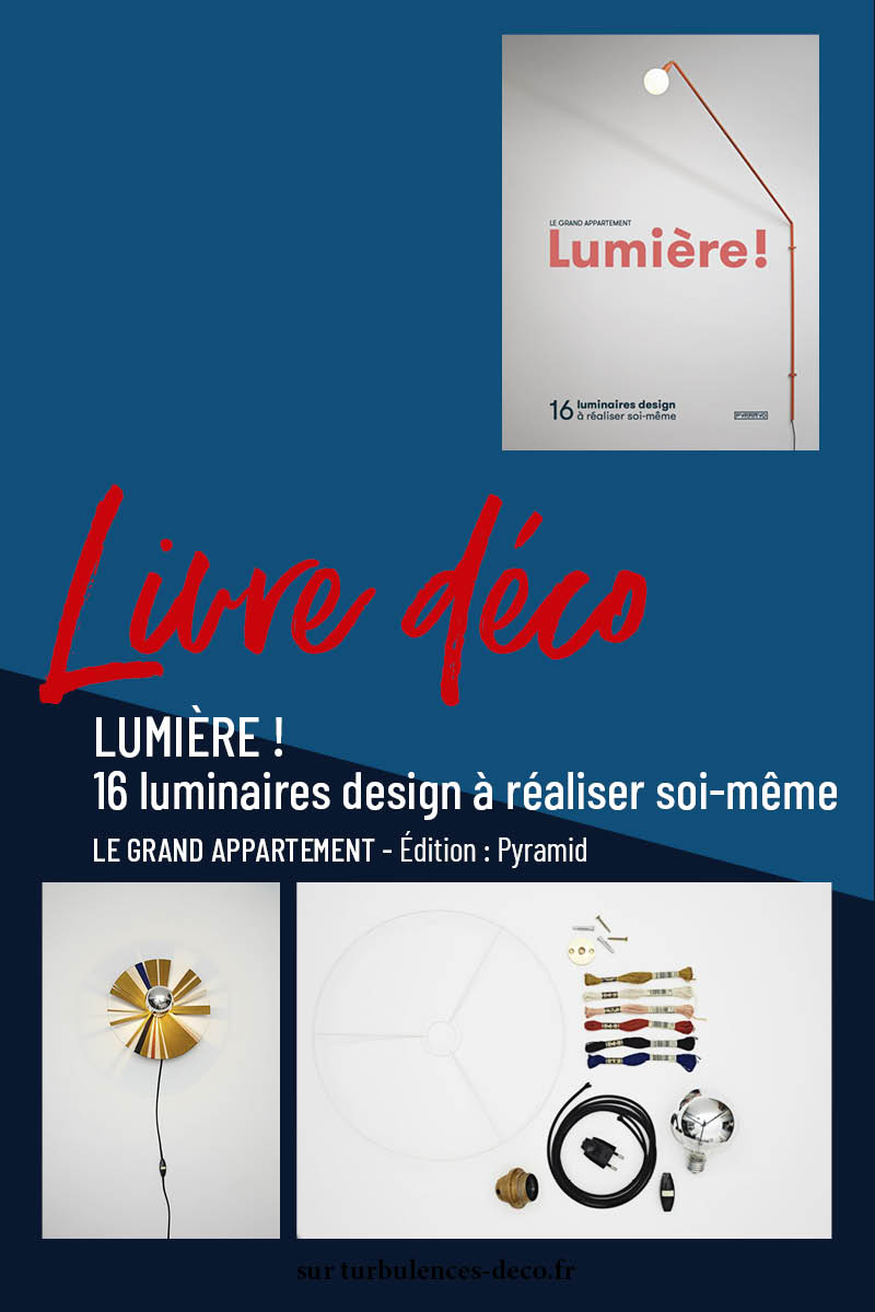 Livre déco : 16 luminaires design à réaliser soi même à découvrir sur Turbulences Déco Livre déco : 16 luminaires design à réaliser soi même à découvrir sur Turbulences Déco
