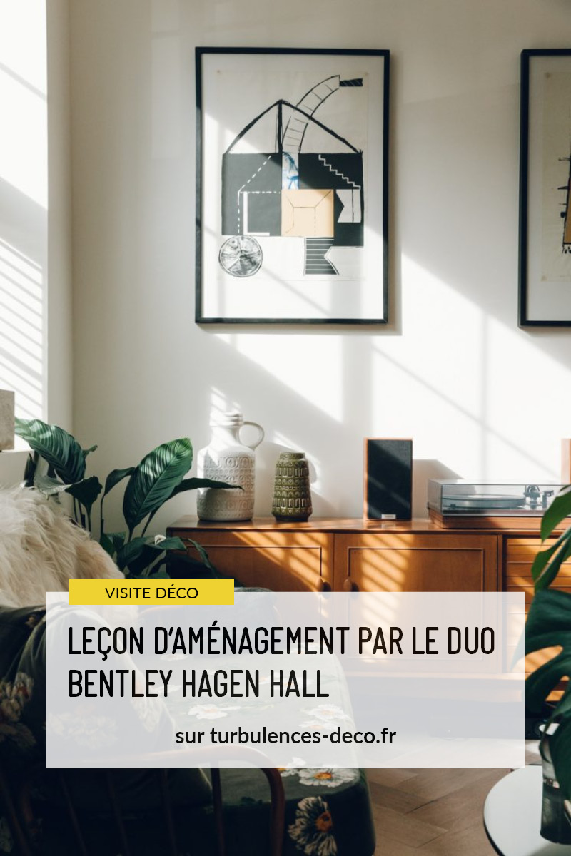 Leçon d'aménagement par le duo Bentley Hagen Hall d'un appartement à Londres à retrouver sur Turbulences Déco