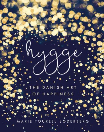 Hygge: The Danish Art of Happiness de Marie Tourell Søderberg 