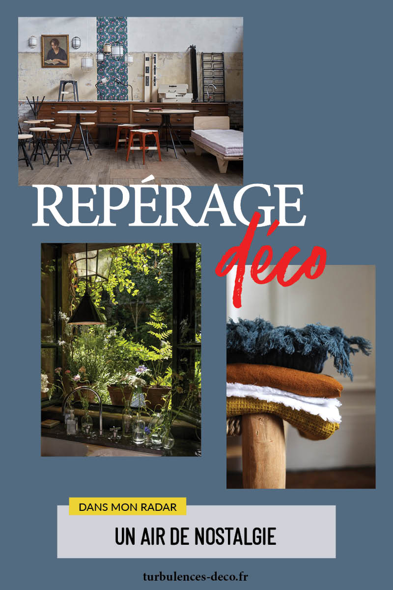Repérage déco : Un air de nostalgie, Sélection à retrouver sur Turbulences Déco Repérage déco : Un air de nostalgie, Sélection à retrouver sur Turbulences Déco