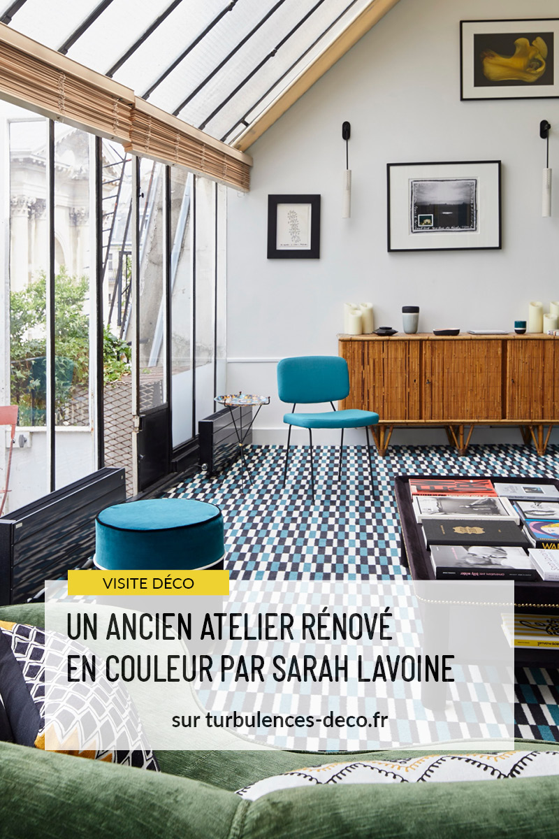 Un ancien atelier rénové en couleur par Sarah Lavoine à retrouver sur Turbulences Déco Un ancien atelier rénové en couleur par Sarah Lavoine à retrouver sur Turbulences Déco