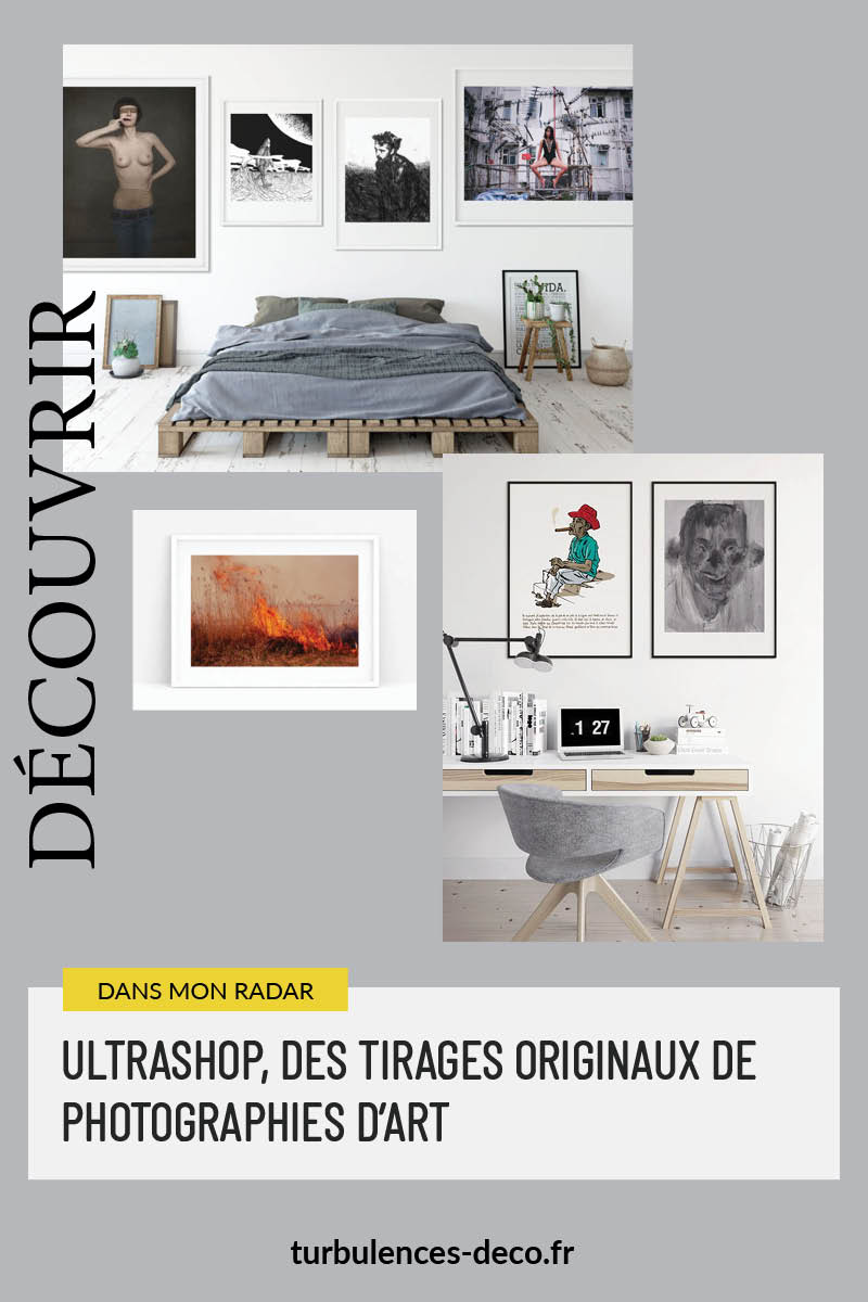 Ultrashop, des tirages originaux de photographies d'art à découvrir sur Turbulences Déco