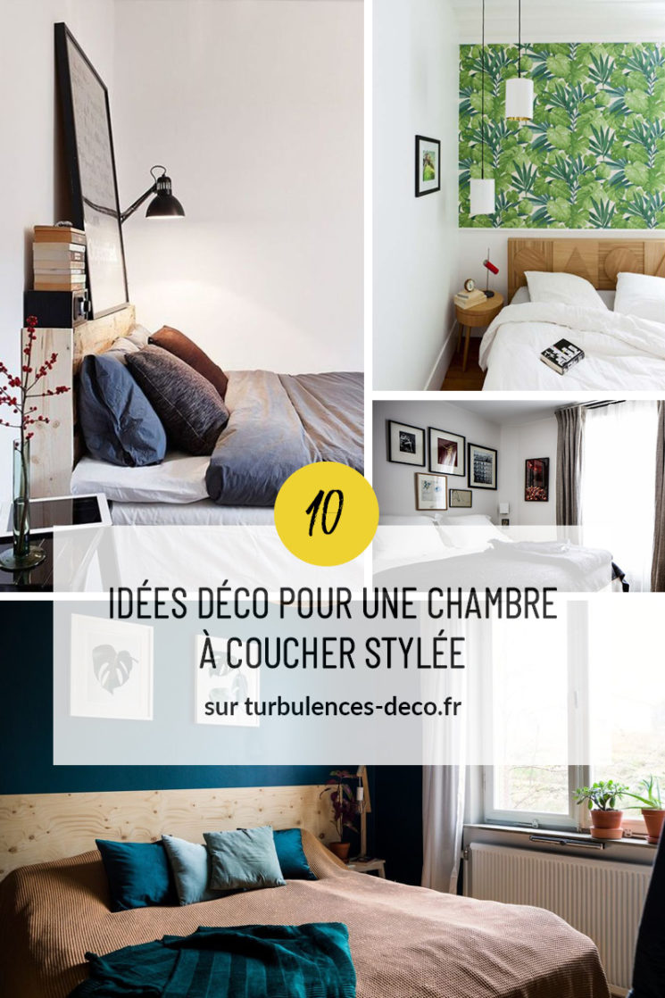 idées déco pour une chambre à coucher stylée à retrouver sur Turbulences Déco