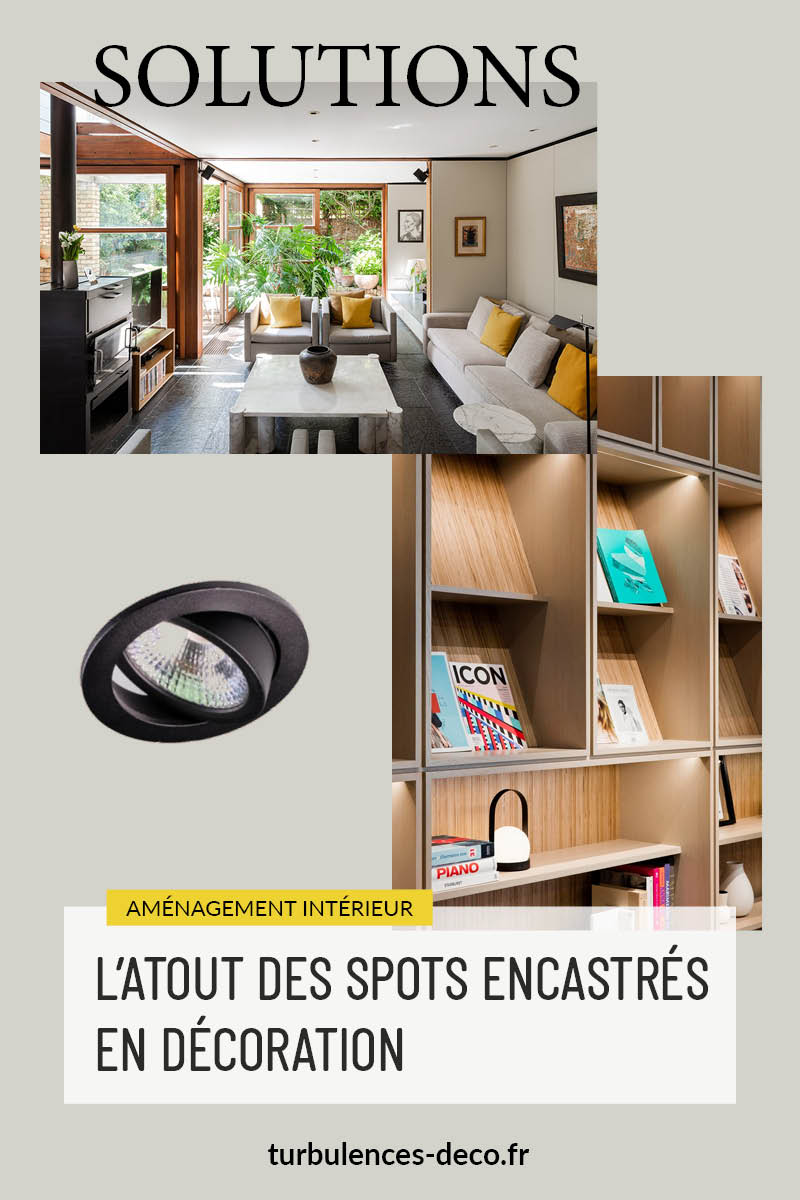 L'atout des spots encastrables en décoration à retrouver sur Turbulences Déco