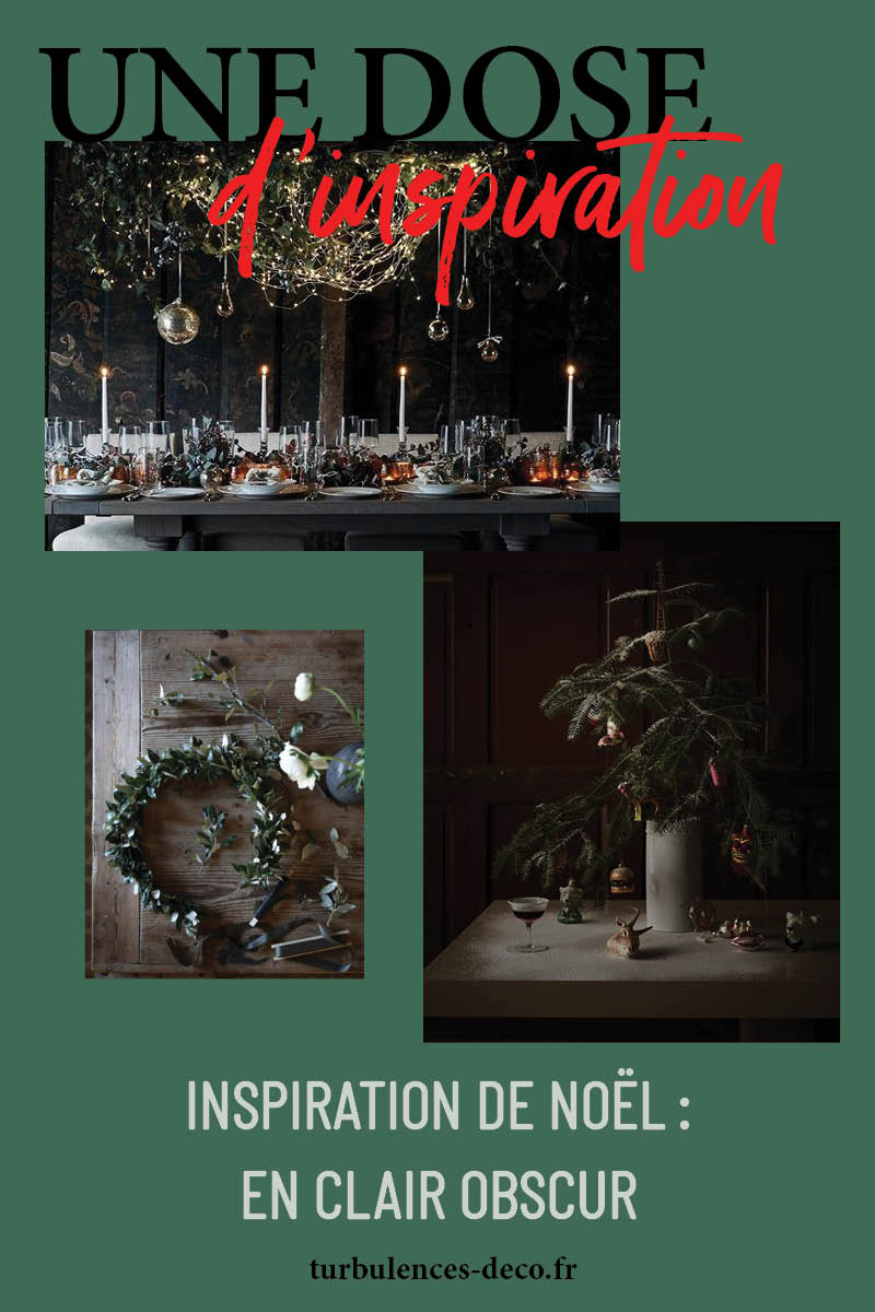 Inspiration de Noël : En clair obscur à découvrir sur Turbulences Déco Inspiration de Noël : En clair obscur à découvrir sur Turbulences Déco