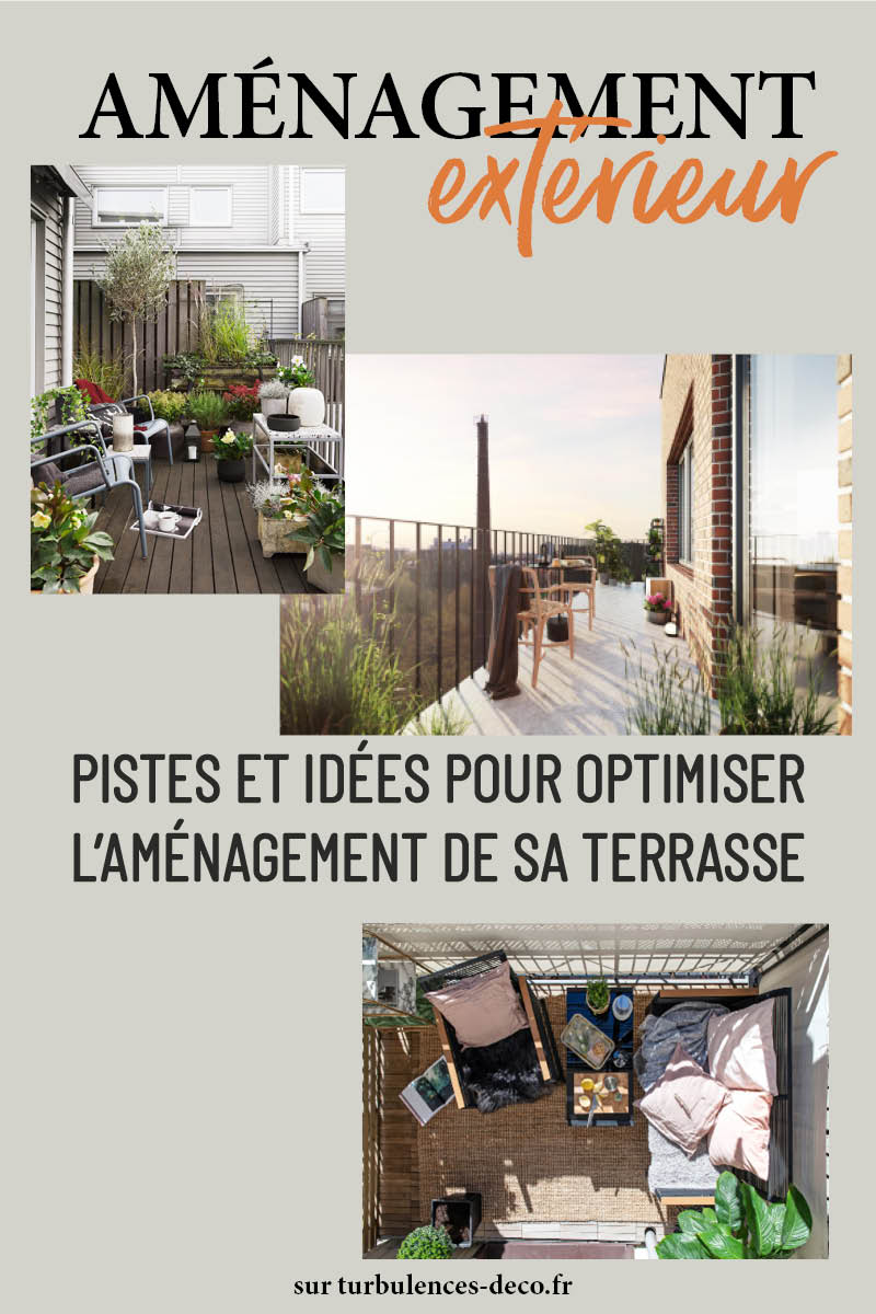 Retrouver 6 pistes pour optimiser l'aménagement de sa terrasse sur Turbulences Déco avec de nombreux exemples