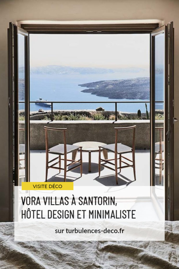 Vora Villas à Santorin, hôtel design et minimaliste à retrouver sur Turbulences Déco