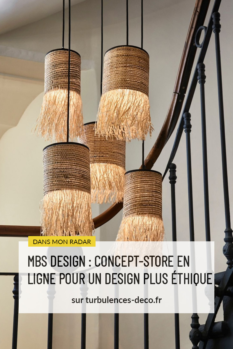 MBS DESIGN : concept-store en ligne pour un design plus éthique à découvrir sur Turbulences Déco