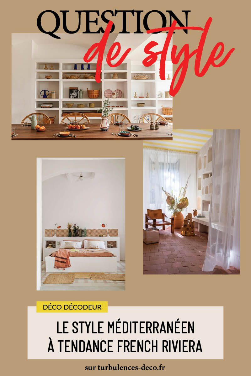 Le style méditerranéen à tendance French Riviera à retrouver sur Turbulences Déco
