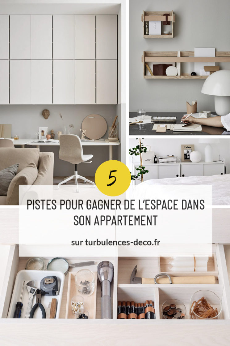 5 pistes pour gagner de l'espace dans son appartement à retrouver sur Turbulences Déco