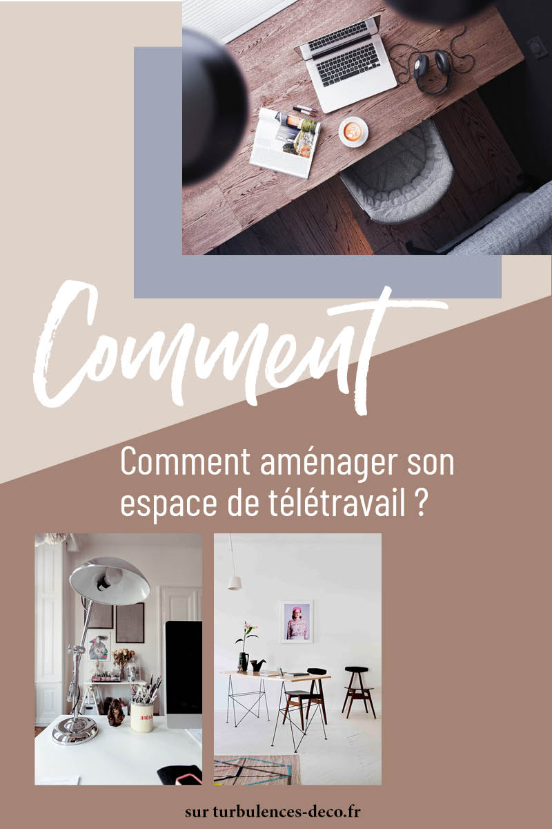 Comment aménager son espace de télétravail ? Un article à retrouver sur Turbulences Déco Comment aménager son espace de télétravail ? Un article à retrouver sur Turbulences Déco