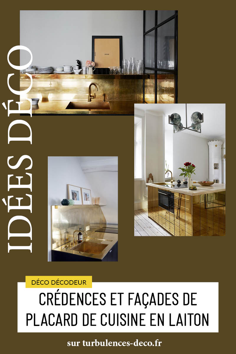 Crédences et façades de placard de cuisine en laiton à retrouver sur Turbulences déco Crédences et façades de placard de cuisine en laiton à retrouver sur Turbulences déco