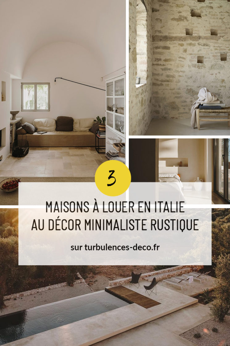 3 maisons à louer en Italie au style méditerranéen rustique et minimaliste à retrouver sur Turbulences Déco