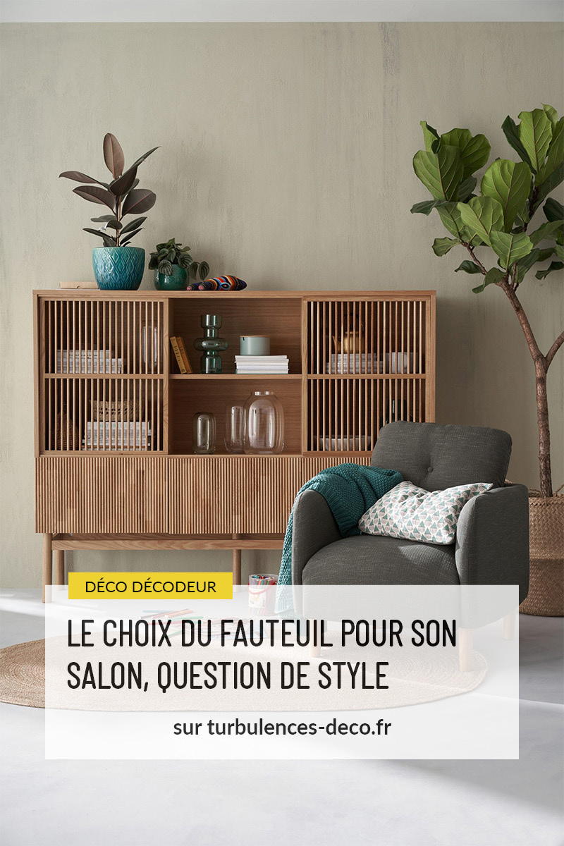 Comment choisir son fauteuil de salon, question de style à retrouver sur Turbulences Déco