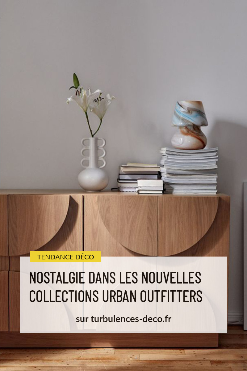 Nostalgie dans les nouvelles collections Urban Outfitters à retrouver sur Turbulences Déco