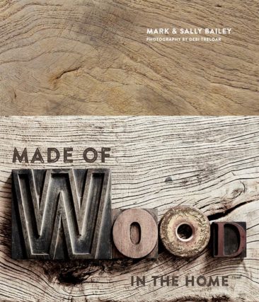 Made of Wood : In The Home par Mark et Sally Bailey