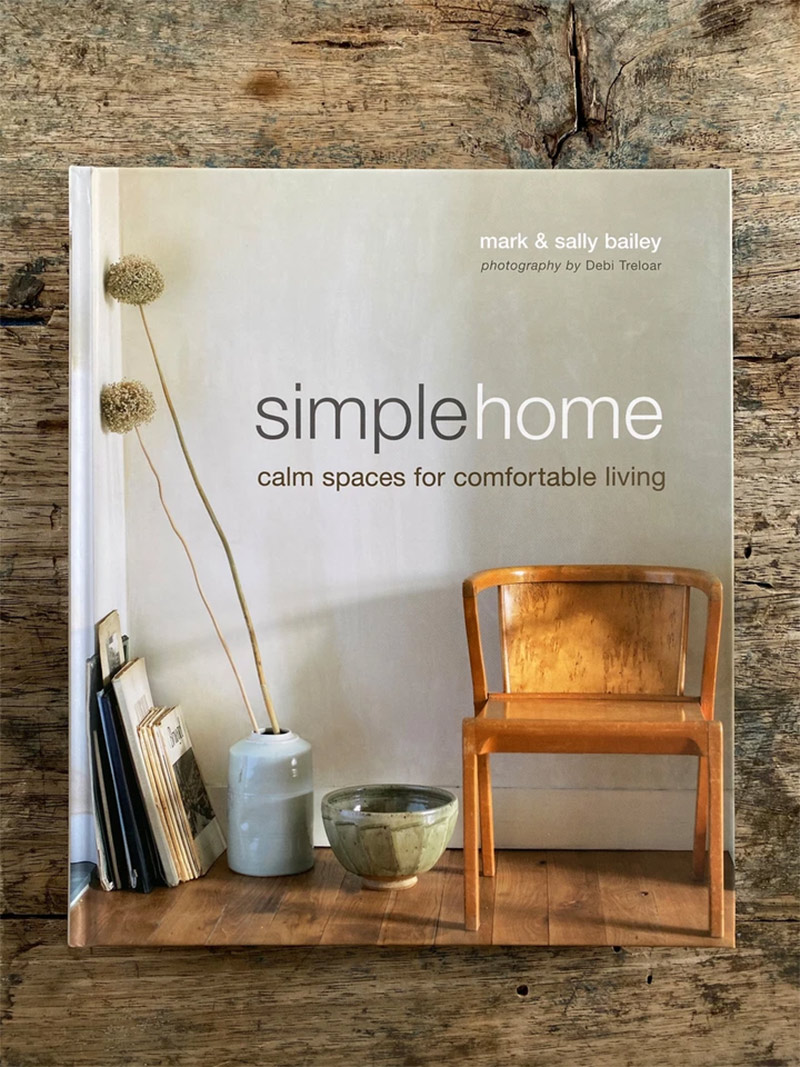 Simple Home : Calm Spaces for Comfortable Living, publié en oct. 2009