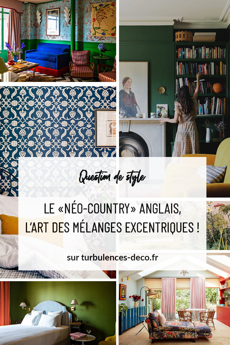 Le "néo-country" anglais, l'art des mélanges excentriques ! Des inspirations déco à découvrir sur Turbulences Déco