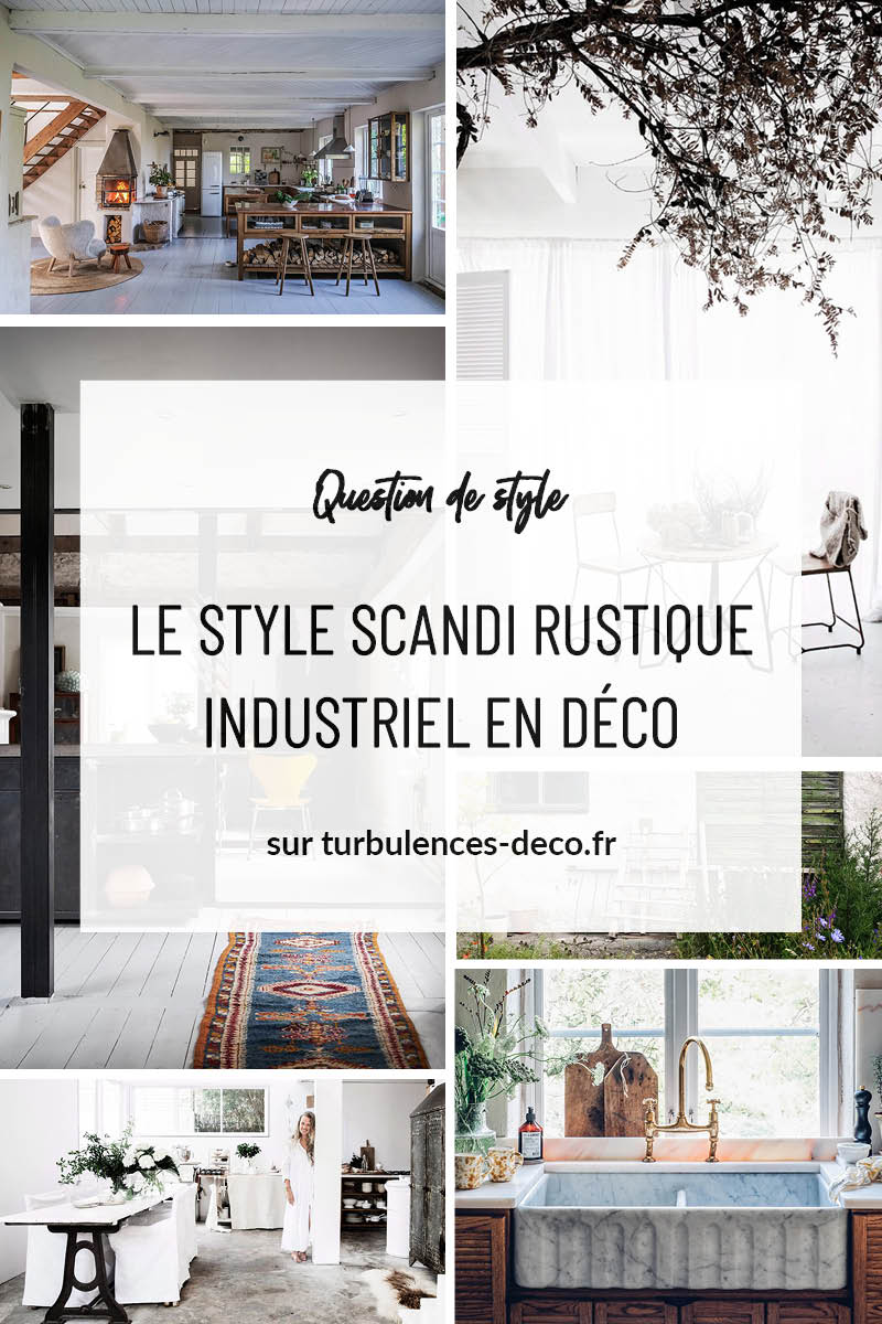 [ Inspiration déco ] 3 intérieurs au style scandi rustique à retrouver sur Turbulences Déco