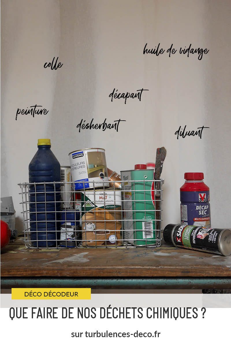 Que faire de nos déchets chimiques ? Comment les trier, trouver des points de collecte. Plein de renseignements à retrouver sur Tubulences Déco