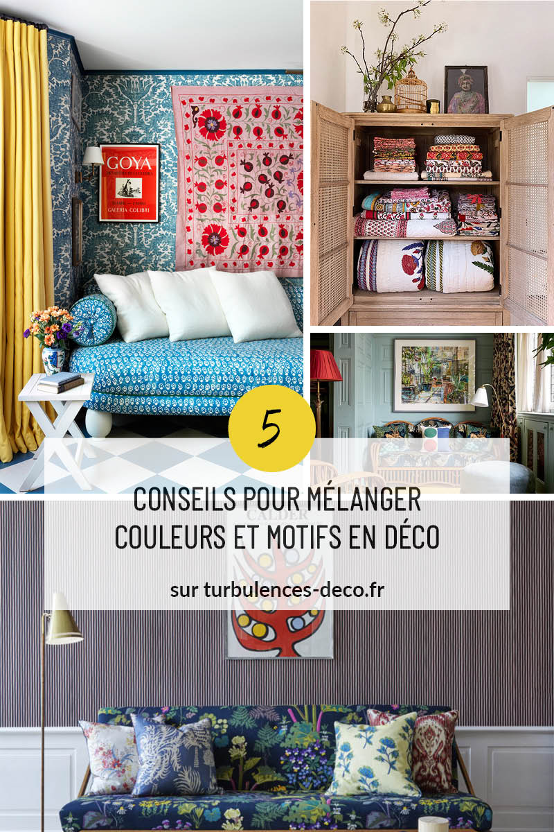 5 conseils pour mélanger couleurs et motifs en déco à retrouver sur Turbulences Déco