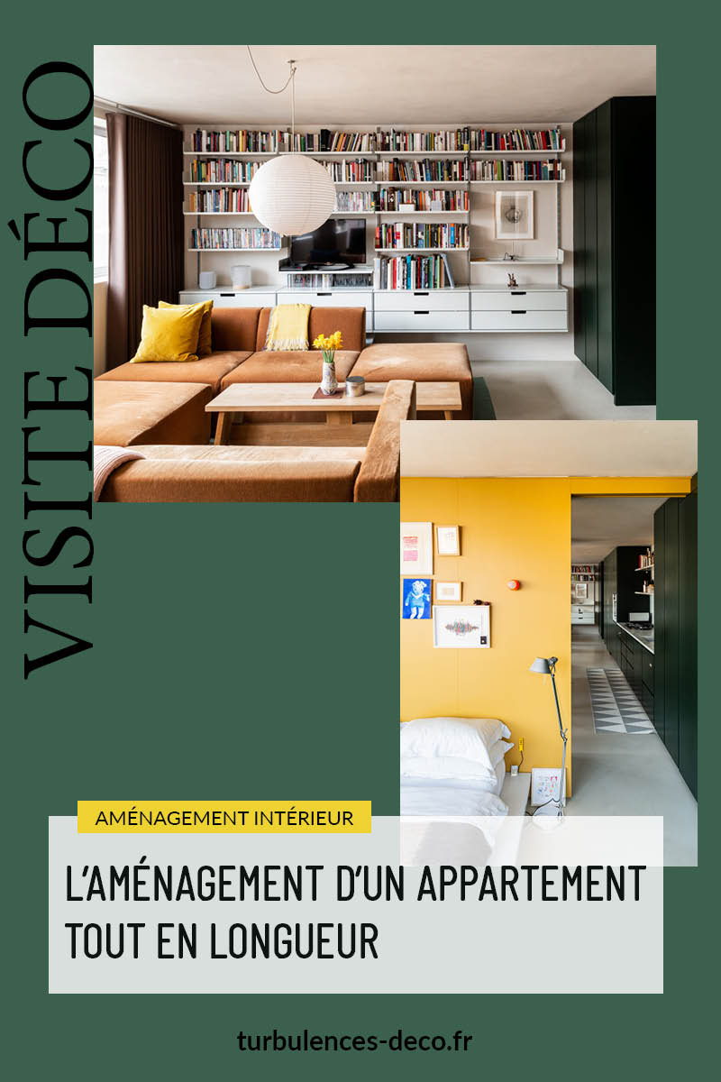 L'aménagement d'un appartement tout en longueur à retrouver sur le blog Turbulences Déco