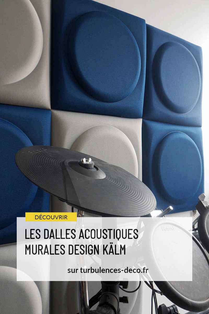 [ Test Produit ] Découvrir les dalles acoustiques murales de la maque Kälm sur Turbulences Déco.