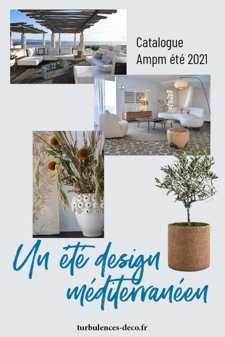 Catalogue Ampm Ã©tÃ© 2021 : Un Ã©tÃ© design mÃ©diterranÃ©en