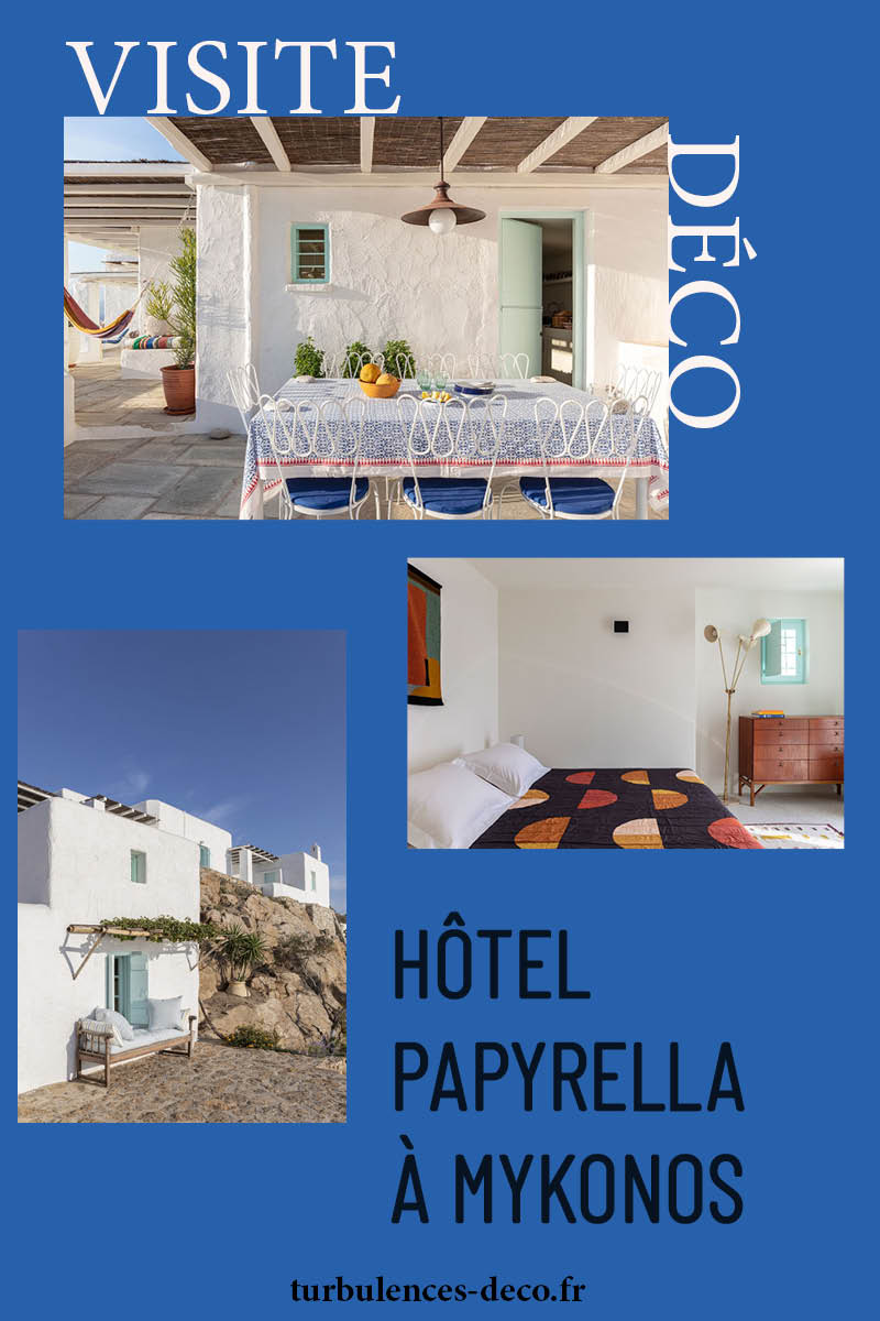 [ Décors des îles grecques ] Hôtel Papyrella à Mykonos à retrouver sur Turbulences Déco