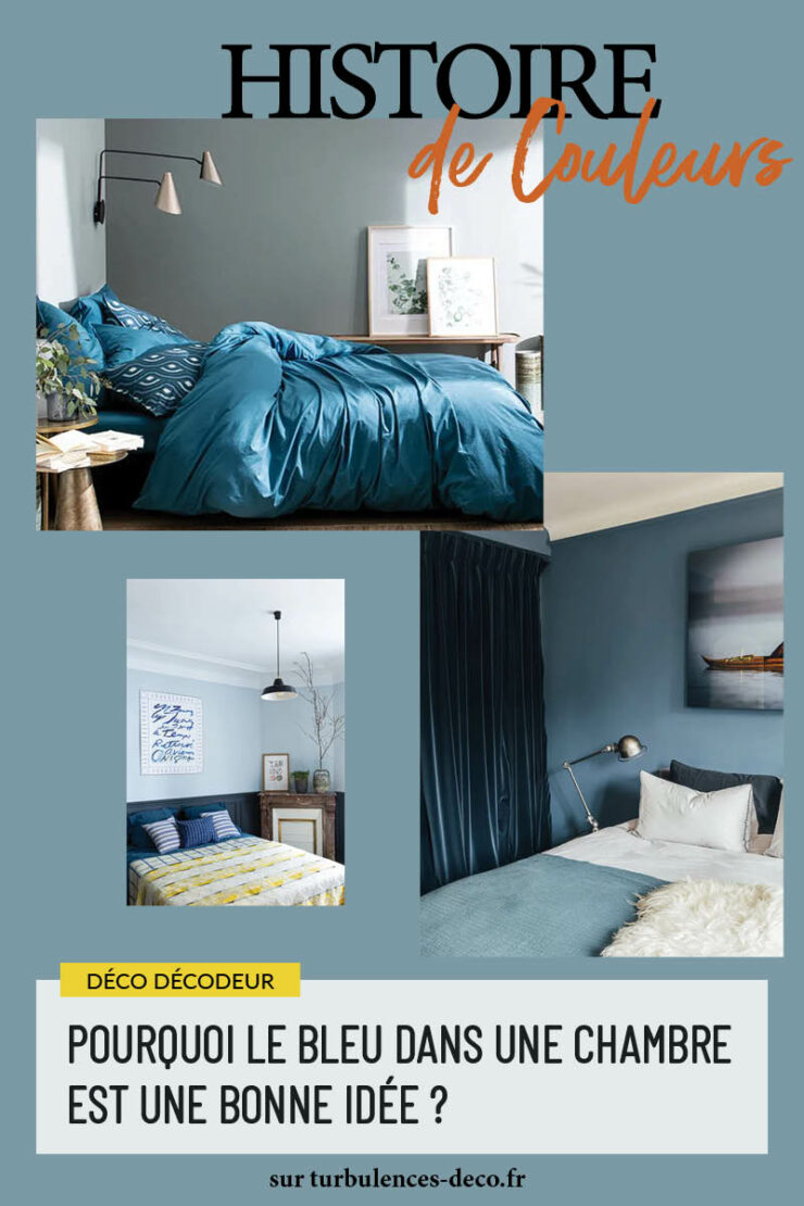Pourquoi le bleu dans une chambre est une bonne idée* - Turbulences Déco