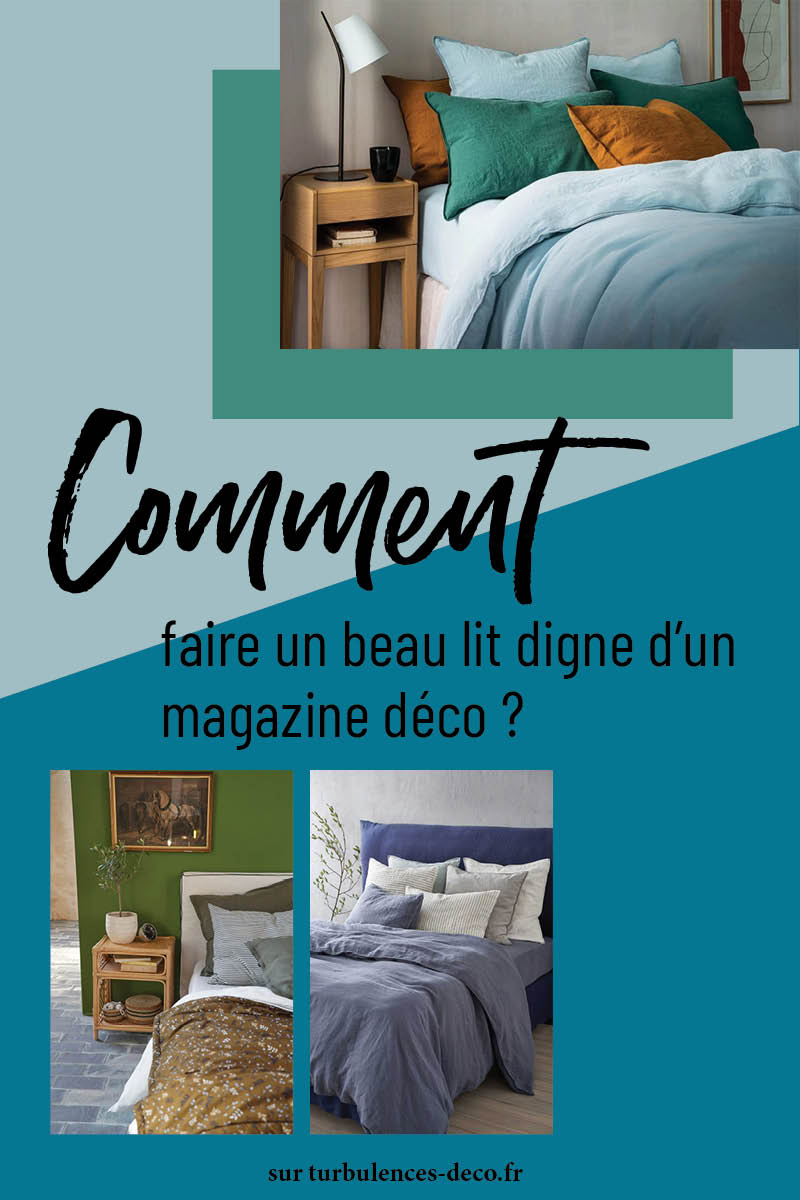 Comment faire un beau lit digne d'un magazine déco ? Des trucs et astuces à retrouver sur Turbulences Déco