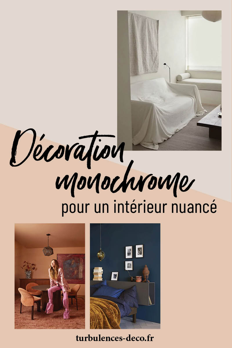 Décoration monochrome pour un intérieur nuancé, tous les trucs et astuces pour se créer un décor monochrome à retrouver sur Turbulences Déco