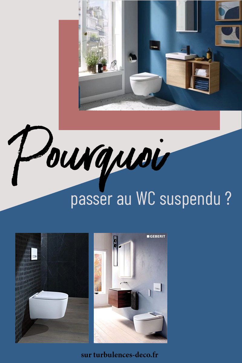 Pourquoi passer au WC suspendu ? Conseils et pistes à lire sur Turbulences Déco