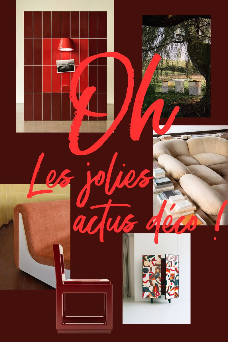 Oh les jolies actus déco de mai 2025 !