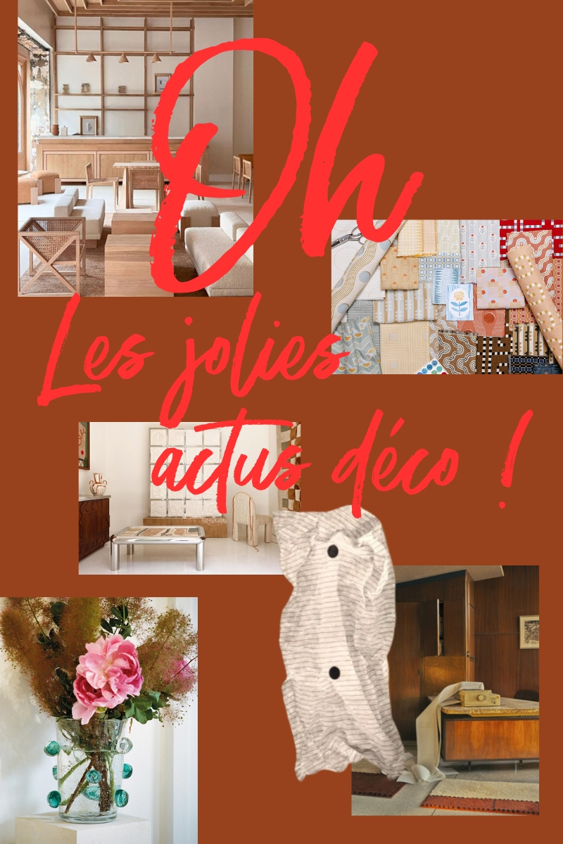 Oh les jolies actus déco de juin 2025 !