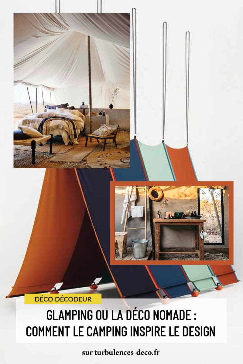 Glamping ou la déco nomade : comment le camping inspire le design, un moodboard à découvrir sur Turbulences Déco