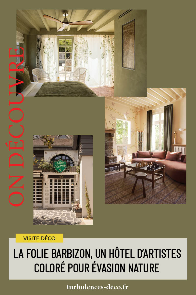 La folie Barbizon, un hôtel d'artistes coloré pour évsaion nature à découvrir sur Turbulences Déco La folie Barbizon, un hôtel d'artistes coloré pour évsaion nature à découvrir sur Turbulences Déco