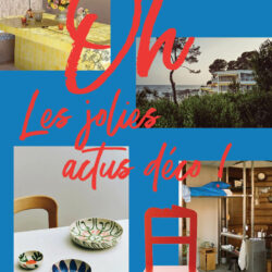 turbulences-deco_oh-les-jolies-actus-deco-de-juillet-2025