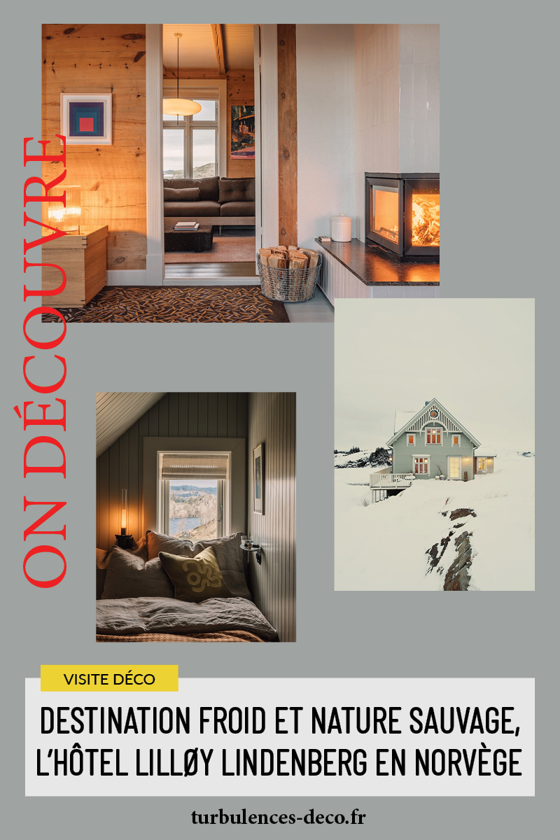 Destination froid et nature sauvage, l'hôtel Lilløy Lindenberg en Norvège à découvrir sur Turbulences Déco
