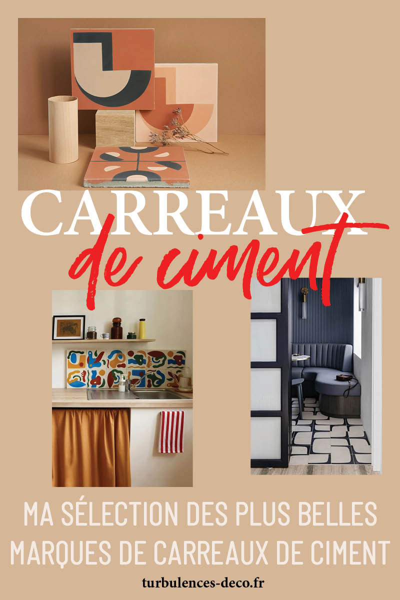 Ma sélection des plus belles marques de carreaux de ciment à retrouver sur Turbulences Déco Ma sélection des plus belles marques de carreaux de ciment à retrouver sur Turbulences Déco