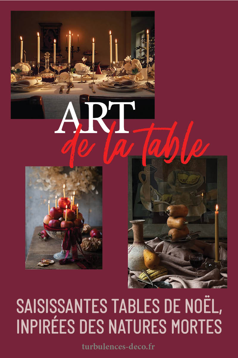 Saisissantes tables de Noël, inspirées des natures mortes à découvrir sur Turbulences Déco